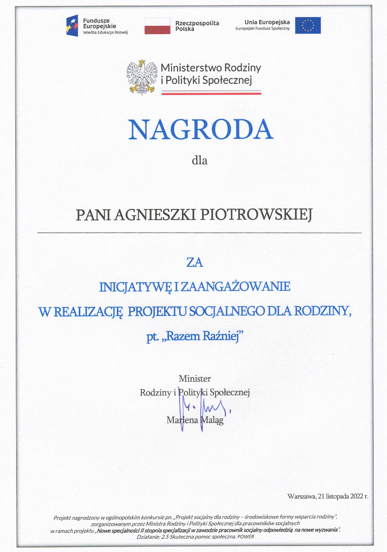 Dyplom dla Agnieszki Piotrowskiej za inicjatywę i zaangażowanie w realizację projektu socjalnego dla rodziny