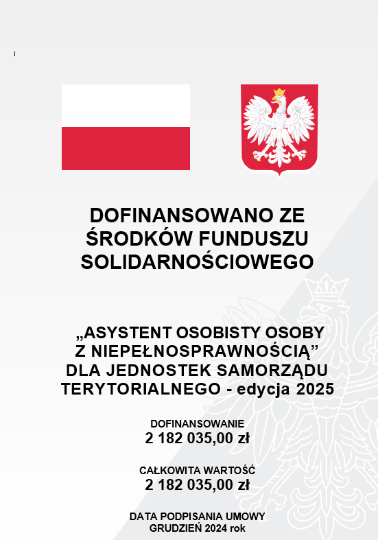 Plakat Asystenta Osobistego Osoby z Niepełnosprawnością na 2025 rok z informacja o kwocie dofinansowania wartości projektu